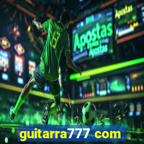 guitarra777 com